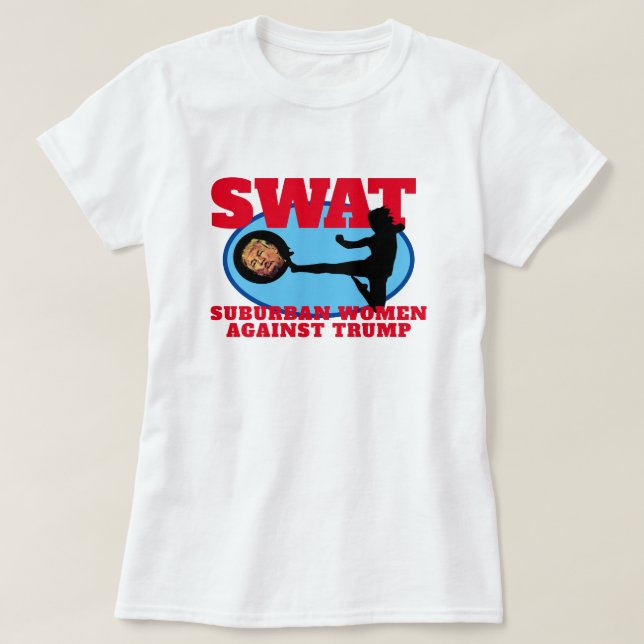 Funny "SWAT: Vorstädtische Frauen gegen Trump-T -  T-Shirt (Design vorne)