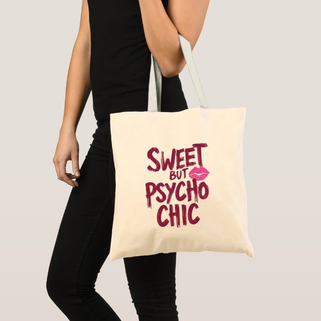 Funny "Sweet but Psycho Chic" Quote Tragetasche (Vorderseite (Produkt))