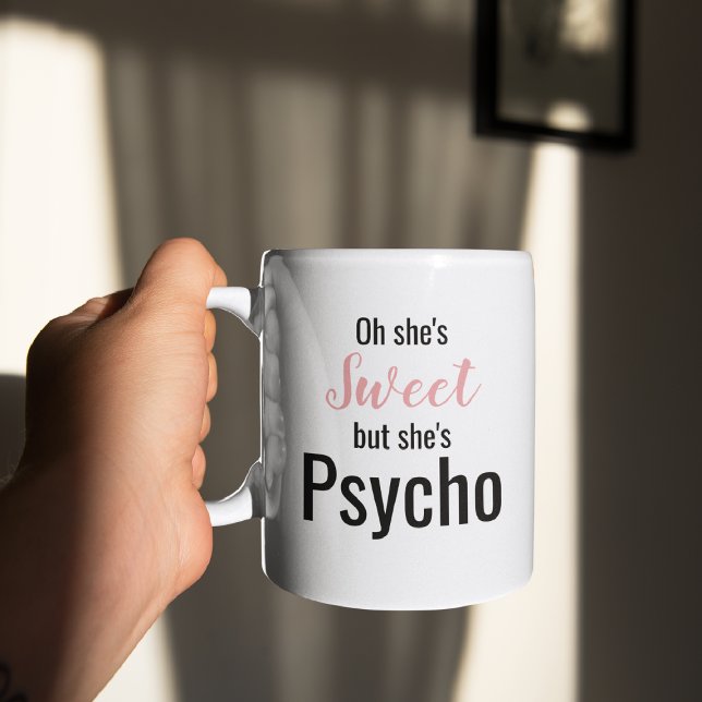Funny Sweet but Psycho | NIEDLICH Tasse (Von Creator hochgeladen)