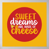 Funny Sweet Dreams Made Cheese Kitchen Art