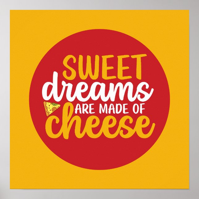 Funny Sweet Dreams Made Cheese Kitchen Art Poster (Vorne)
