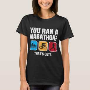 Funny Swim Bike Lauf Triathlon Design Männer Fraue T-Shirt