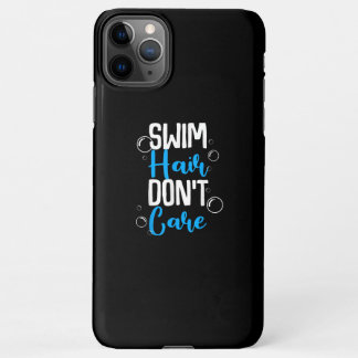 Funny Swim Hair Dont Care Geschenk Niedliche schwi iPhone 11Pro Max Hülle