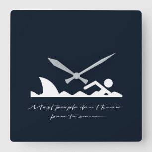 Funny Swimmer Swimming Shark Sarcasm Lover Gift Quadratische Wanduhr