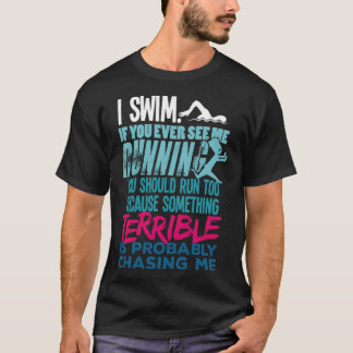 Funny Swimming Geschenk für einen Badewitz T-Shirt