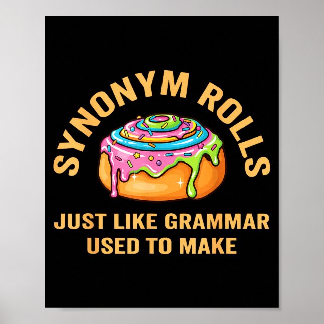 Funny Synonym Rolls Joke Cinnamon Rolls Grammar Pu Poster (Vorne)
