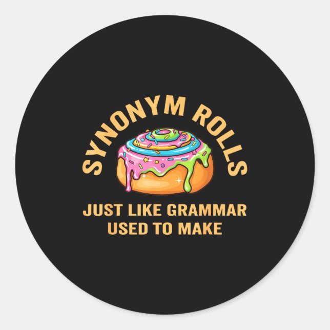 Funny Synonym Rolls Joke Cinnamon Rolls Grammar Pu Runder Aufkleber (Vorderseite)
