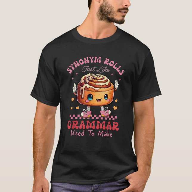 Funny Synonym Rolls Joke Cinnamon Rolls Grammar Pu T-Shirt (Vorderseite)