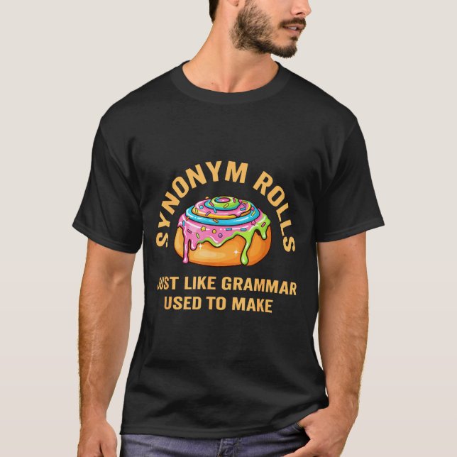 Funny Synonym Rolls Joke Cinnamon Rolls Grammar Pu T-Shirt (Vorderseite)