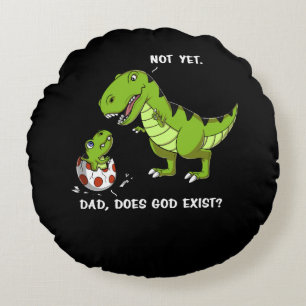 Funny T-Rex Dinosaur Vater existiert Gott Atheist Rundes Kissen