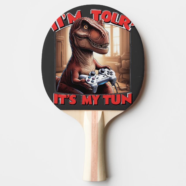 Funny T-Rex Gamer Quote Design Tischtennis Schläger (Vorderseite)