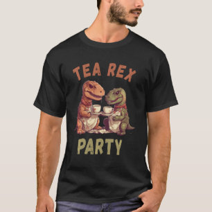 Funny T-Rex Tea Rex Party Niedlich Dino Pun Dinosa T-Shirt