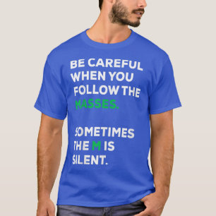 Funny T Sarcasm Funny Geburtstagsgeschenke für ihn T-Shirt