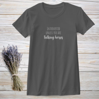 Funny T - Shirt für Introvertierte Pferde Lover