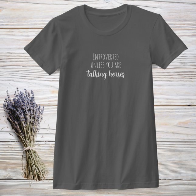 Funny T - Shirt für Introvertierte Pferde Lover (Von Creator hochgeladen)