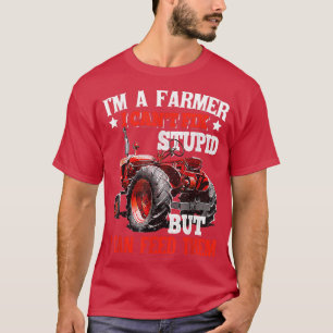 Funny T-Shirt ich bin ein Bauer, den ich nicht an