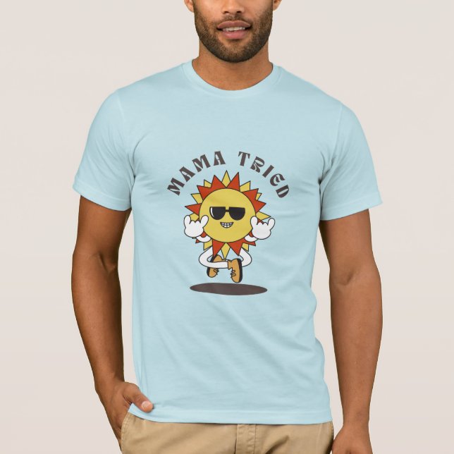 Funny T - Shirt "mama versucht" (Vorderseite)