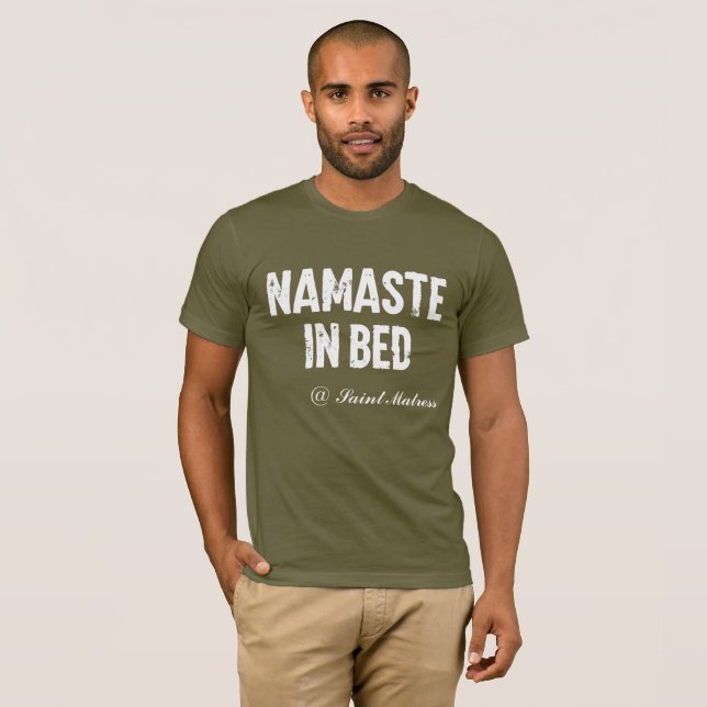 Funny T - Shirt "namaste in bed" (Vorne ganz)