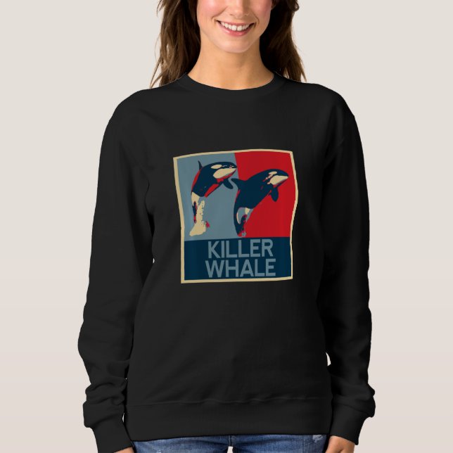 Funny T-Shirt, Sea, Orca Whale, Funny, Cute, Goods Sweatshirt (Vorderseite)