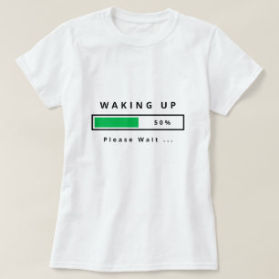 Funny T - Shirt Text - Weck Up - Anpassbar