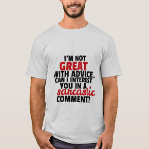 Funny T - Shirt Witty Sarcastic Comment Spaß