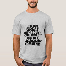 Funny T - Shirt Witty Sarcastic Kommentar