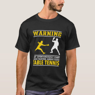 Funny Table Tennis Sprichwort. Pong-Pong-Player-An T-Shirt