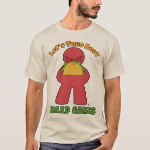 Funny Taco Bout Brettspiele T-Shirt