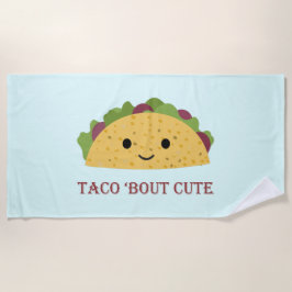 Funny Taco Bout Niedlich Kawaii Taco Strandtuch