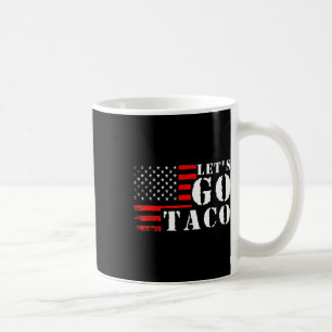 Funny Taco Let's Go Taco Kaffeetasse