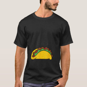 Funny Taco Lover I esse Tacos Periodisch T Shirt