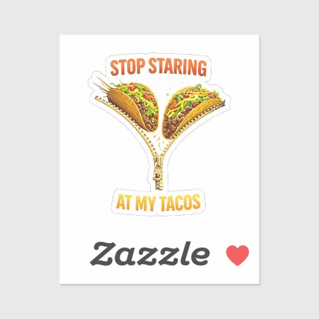 Funny Taco Lover Stop Staring Aufkleber (Blatt)
