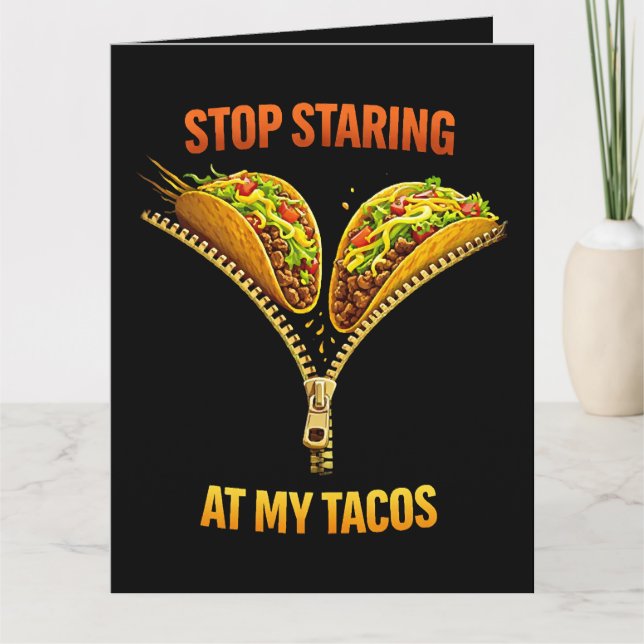Funny Taco Lover Stop Staring Dankeskarte (Vorderseite)