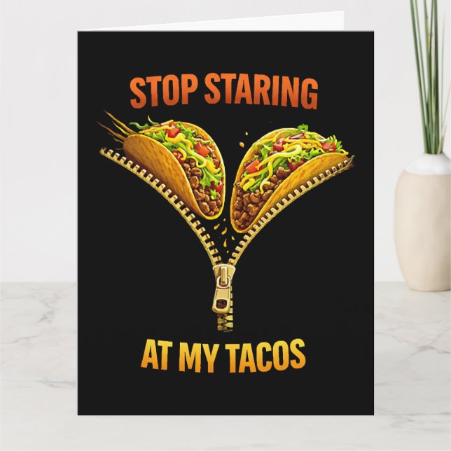 Funny Taco Lover Stop Staring Karte (Vorderseite)