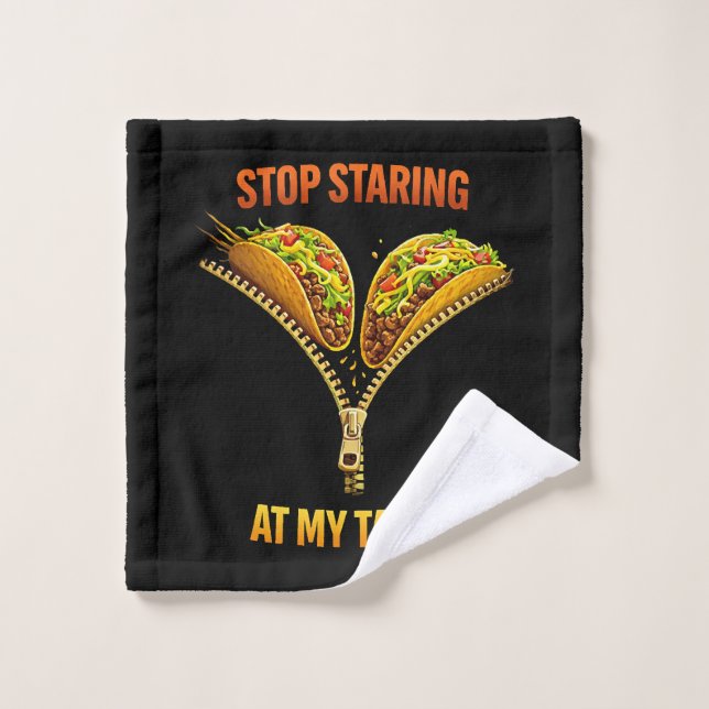 Funny Taco Lover Stop Staring Waschlappen (Waschlappen)
