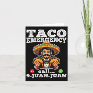 Funny Taco Notruf 9 Juan Juan für Cinco de Karte