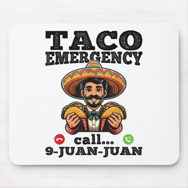 Funny Taco Notruf 9 Juan Juan für Cinco de Mousepad (Vorne)