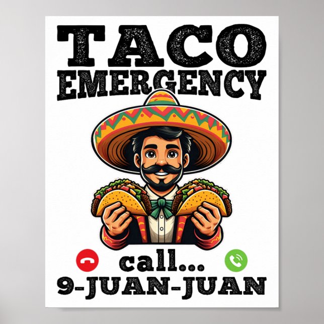 Funny Taco Notruf 9 Juan Juan für Cinco de Poster (Vorne)