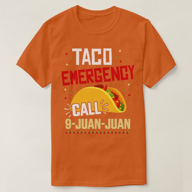 Funny taco Notruf 9 juan juan für Cinco de T-Shirt (Design vorne)