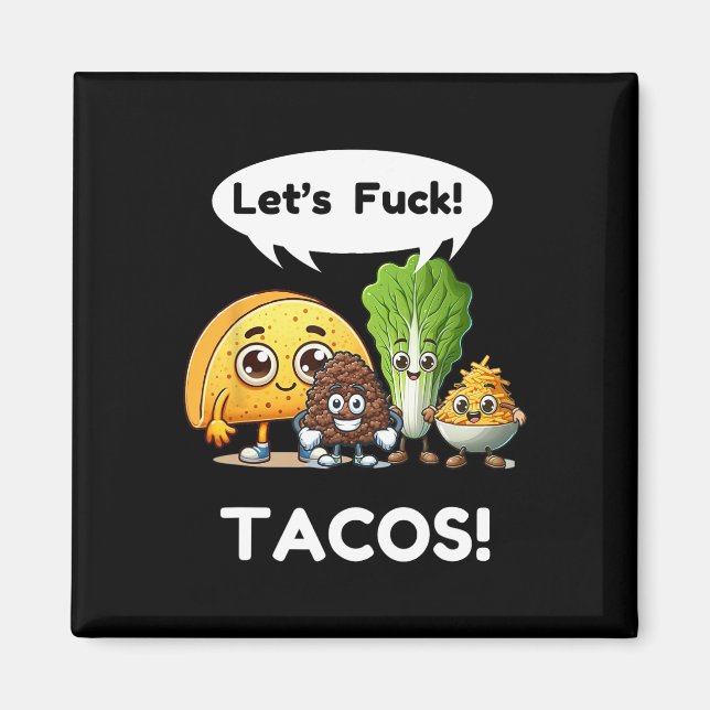 Funny Taco Shirt. Cinco De Mayo1 Magnet (Vorne)