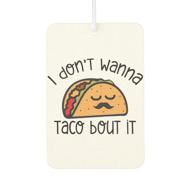 Funny Taco Shirt, Taco Shirt, Taco Lover Gift Autolufterfrischer (Vorderseite)