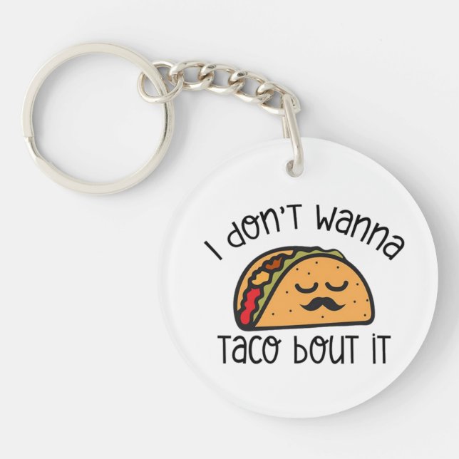 Funny Taco Shirt, Taco Shirt, Taco Lover Gift Schlüsselanhänger (Vorderseite)