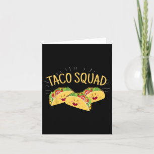 Funny Taco Squad Niedlich mexikanisches Food Lover Karte