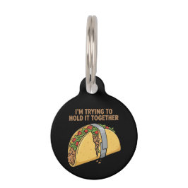 Funny Taco Tape "I'm Trying To Hold It Together" Haustiermarke