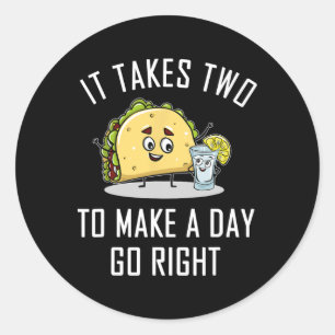 Funny Taco Tequila Lover Zitat Geschenk Cinco De M Runder Aufkleber