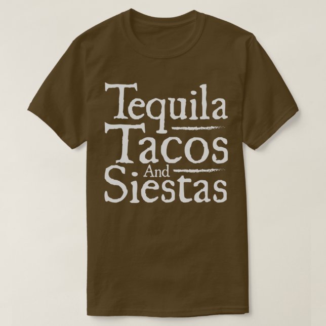 Funny Taco Tequila Tacos Siestas Alcohol Food Gift T-Shirt (Design vorne)