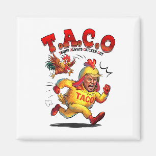 Funny Taco Trump hält immer Shirt Männer Frauen au Magnet