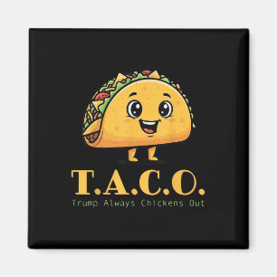 Funny Taco Trump hühnt immer Niedliches Huhn Magnet