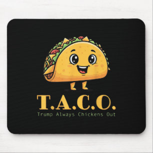 Funny Taco Trump hühnt immer Niedliches Huhn Mousepad