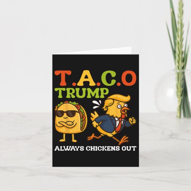Funny Taco Trump immer Chickens out T.a.c.o Meme Karte (Vorderseite)